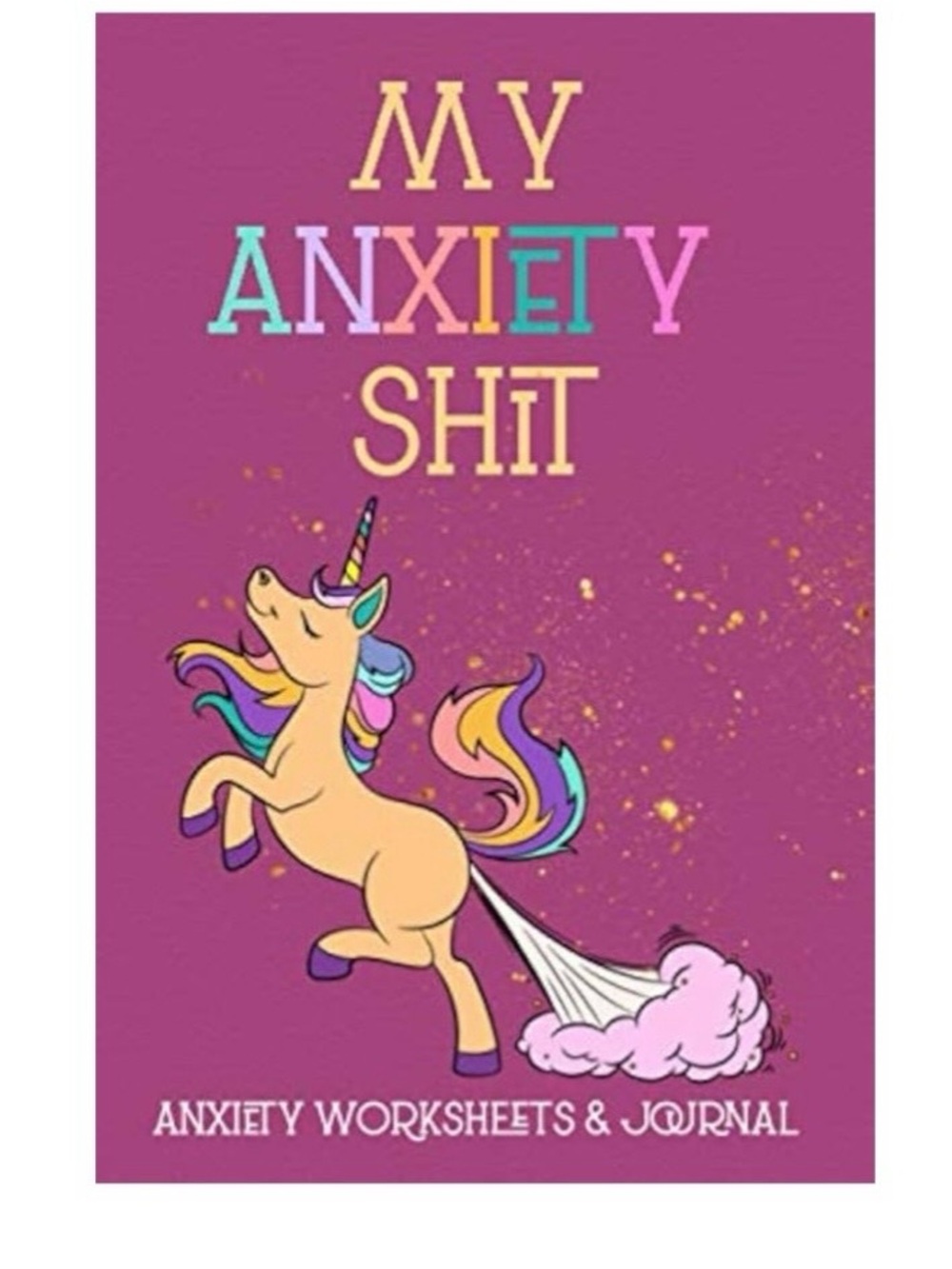 My Anxiety Shit Journal